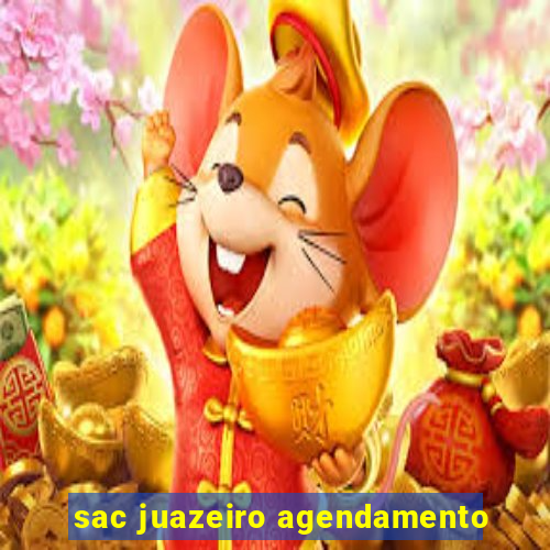 sac juazeiro agendamento